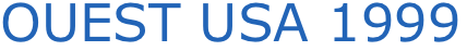 OUEST USA 1999
